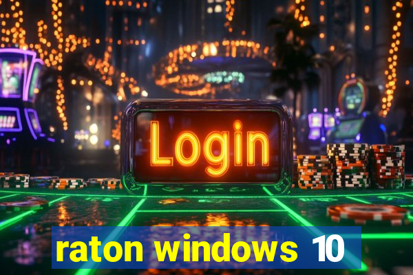 raton windows 10